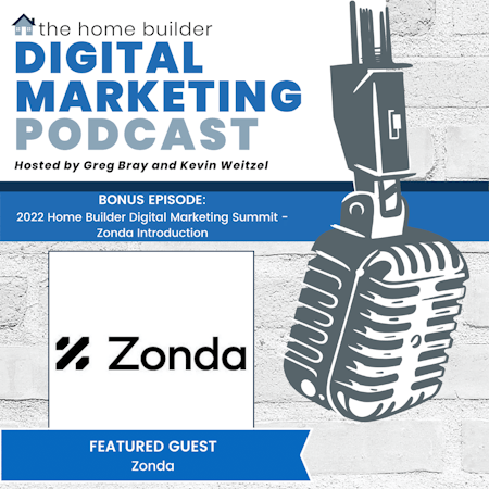 Bonus Episode: 2022 Home Builder Digital Marketing Summit - Zonda Introduction