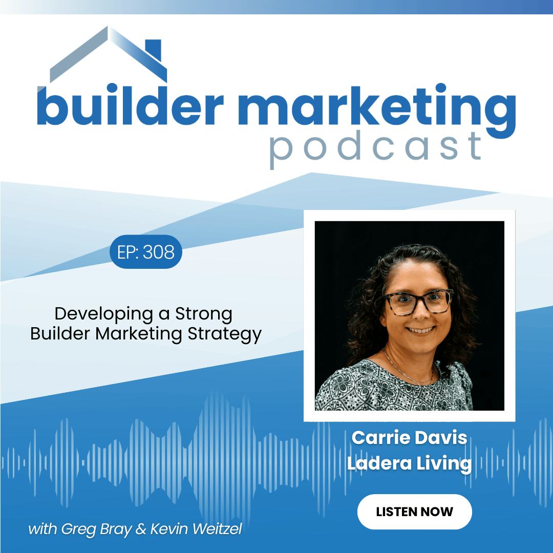 Carrie Davis | Builder Marketing Podcast