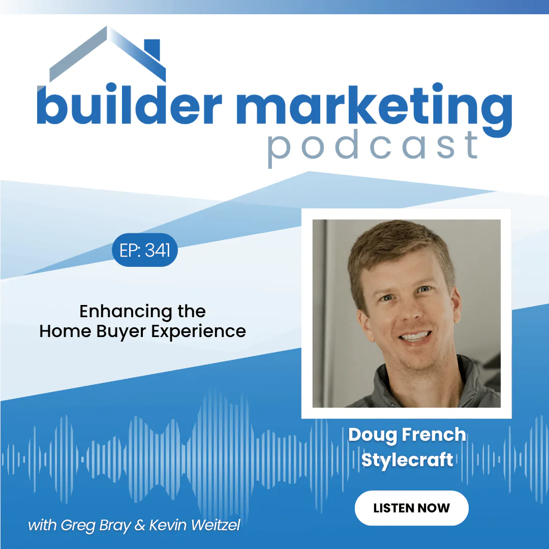 Doug French |  Builder Marketing Podcast