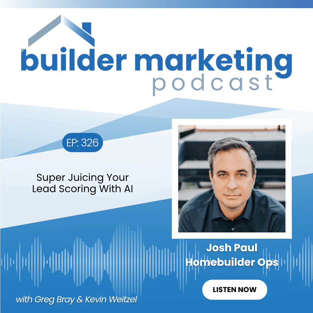 Josh Paul |  Builder Marketing Podcast