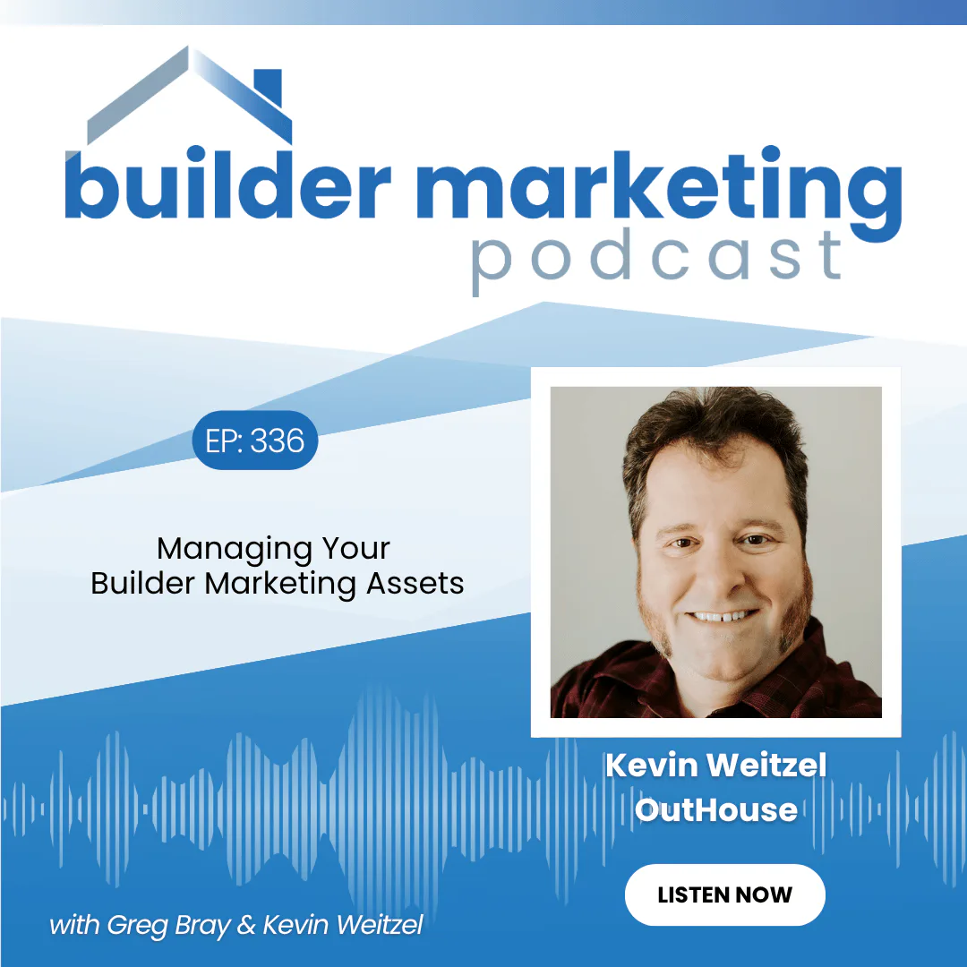 Kevin Weitzel |  Builder Marketing Podcast