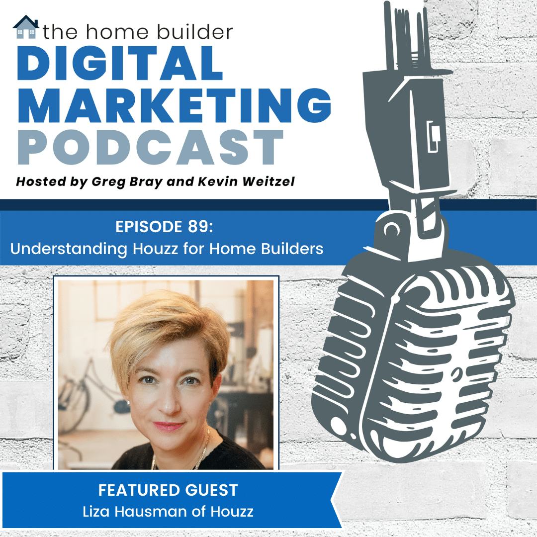 Liza Hausman | The Home Builder Digital Marketing Podcast
