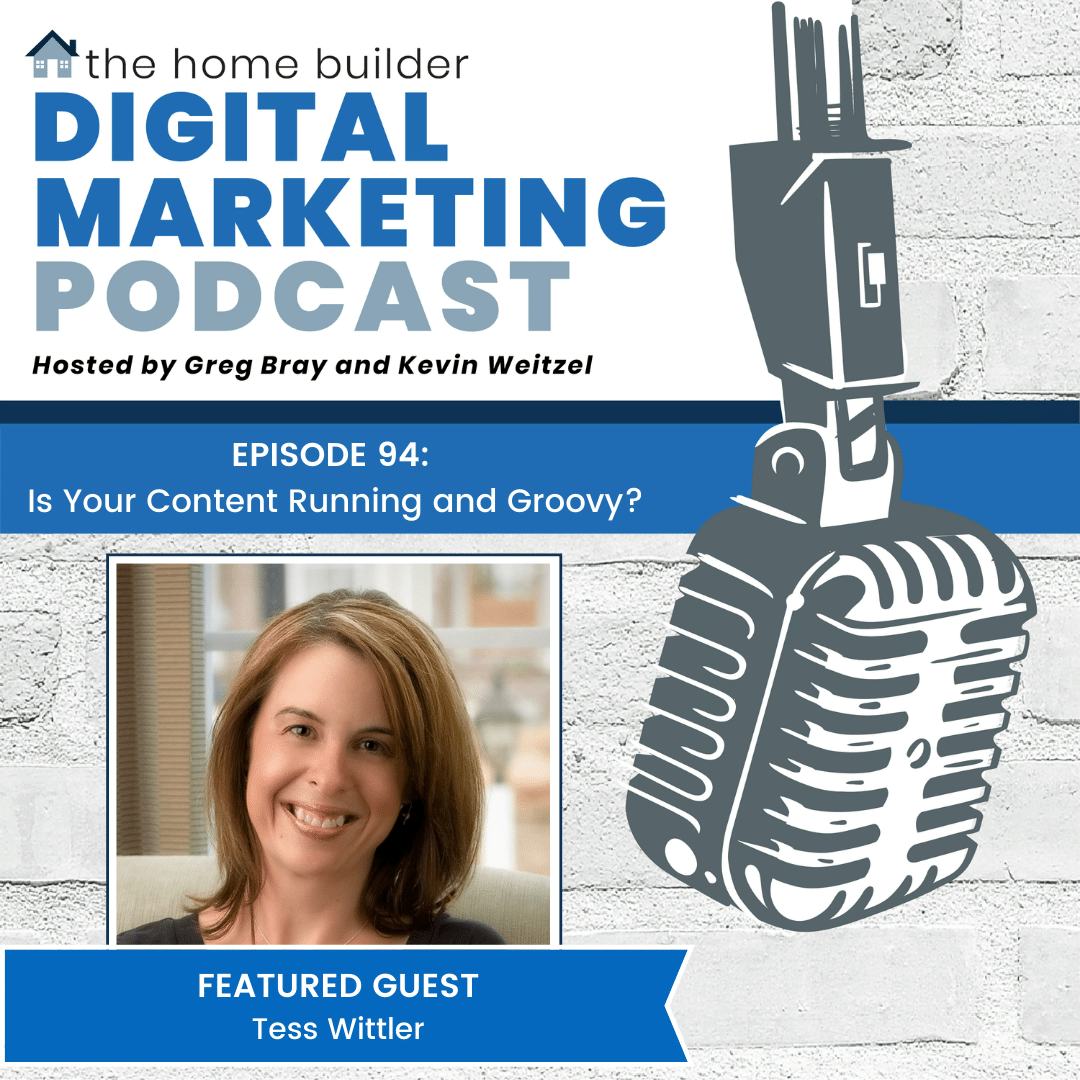 Tess Wittler | The Home Builder Digital Marketing Podcast