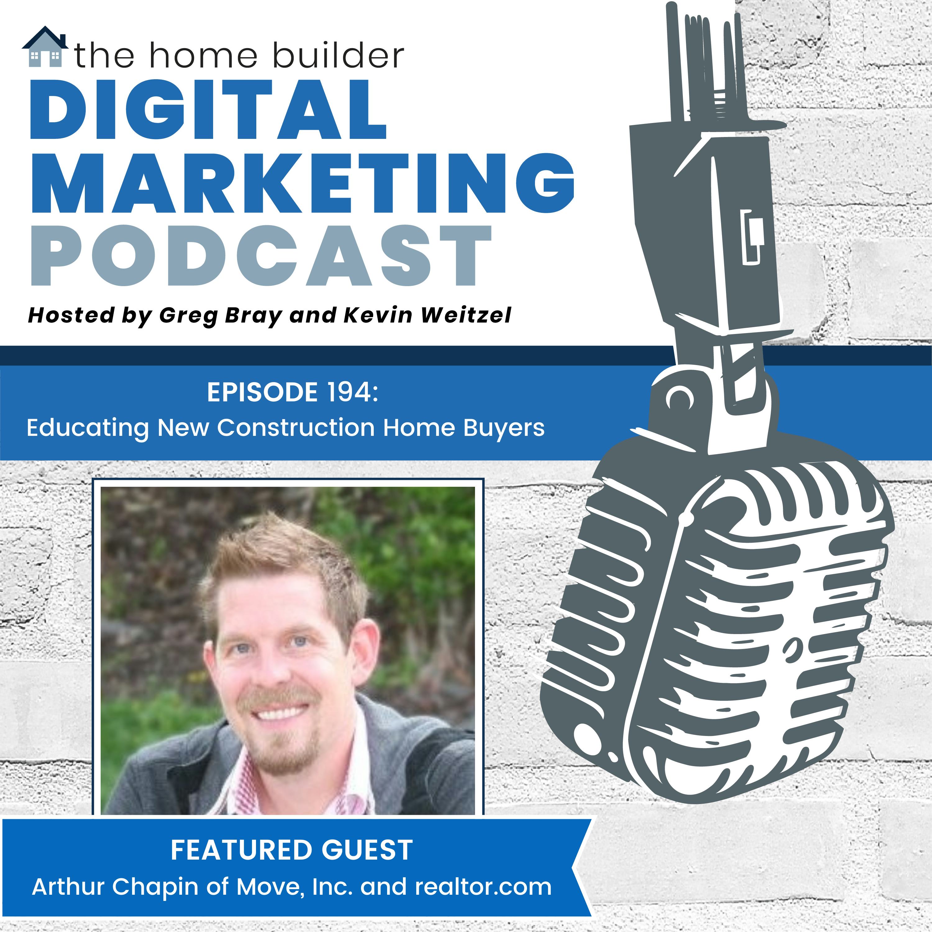 Arthur Chapin | The Home Builder Digital Marketing Podcast