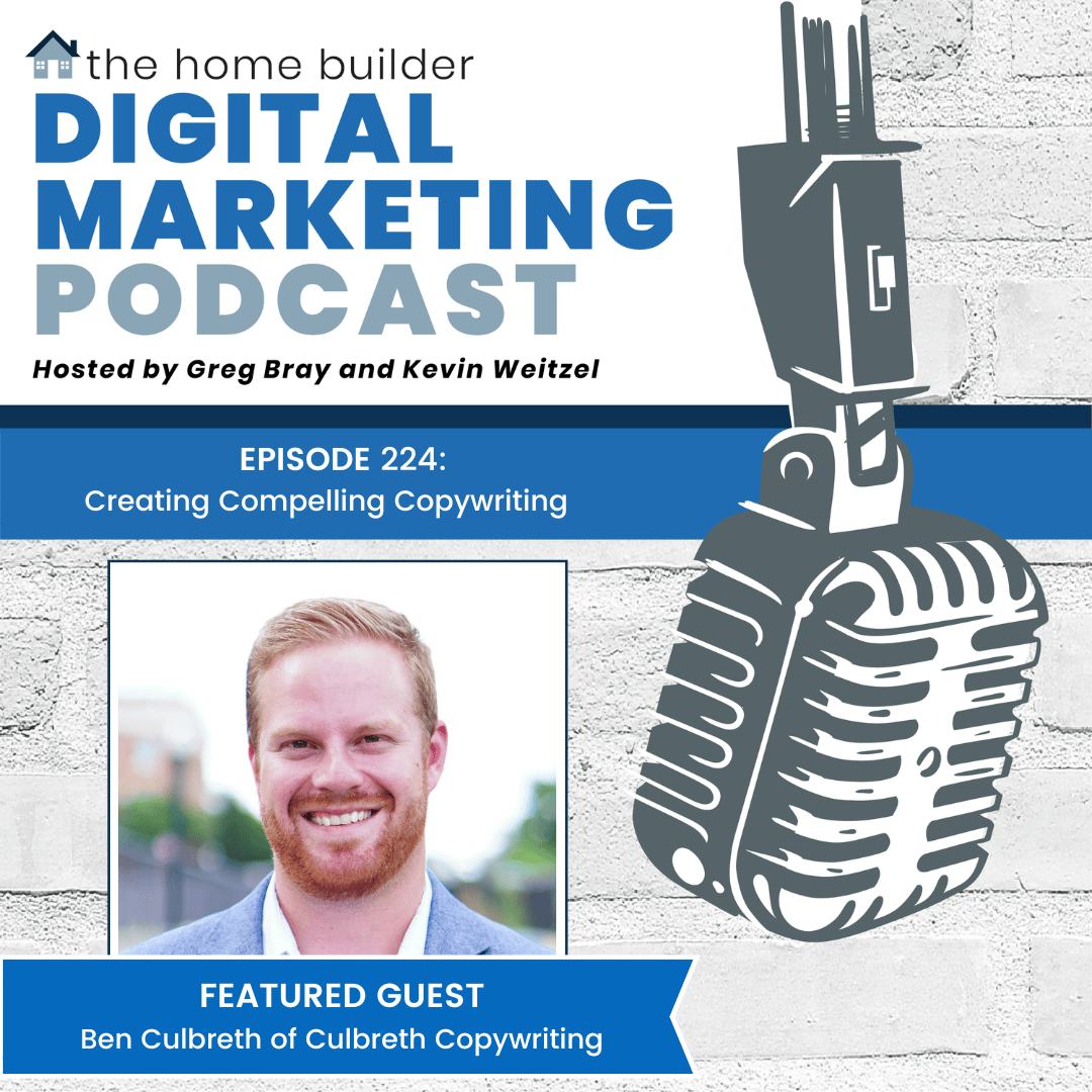 Ben Culbreth | The Home Builder Digital Marketing Podcast