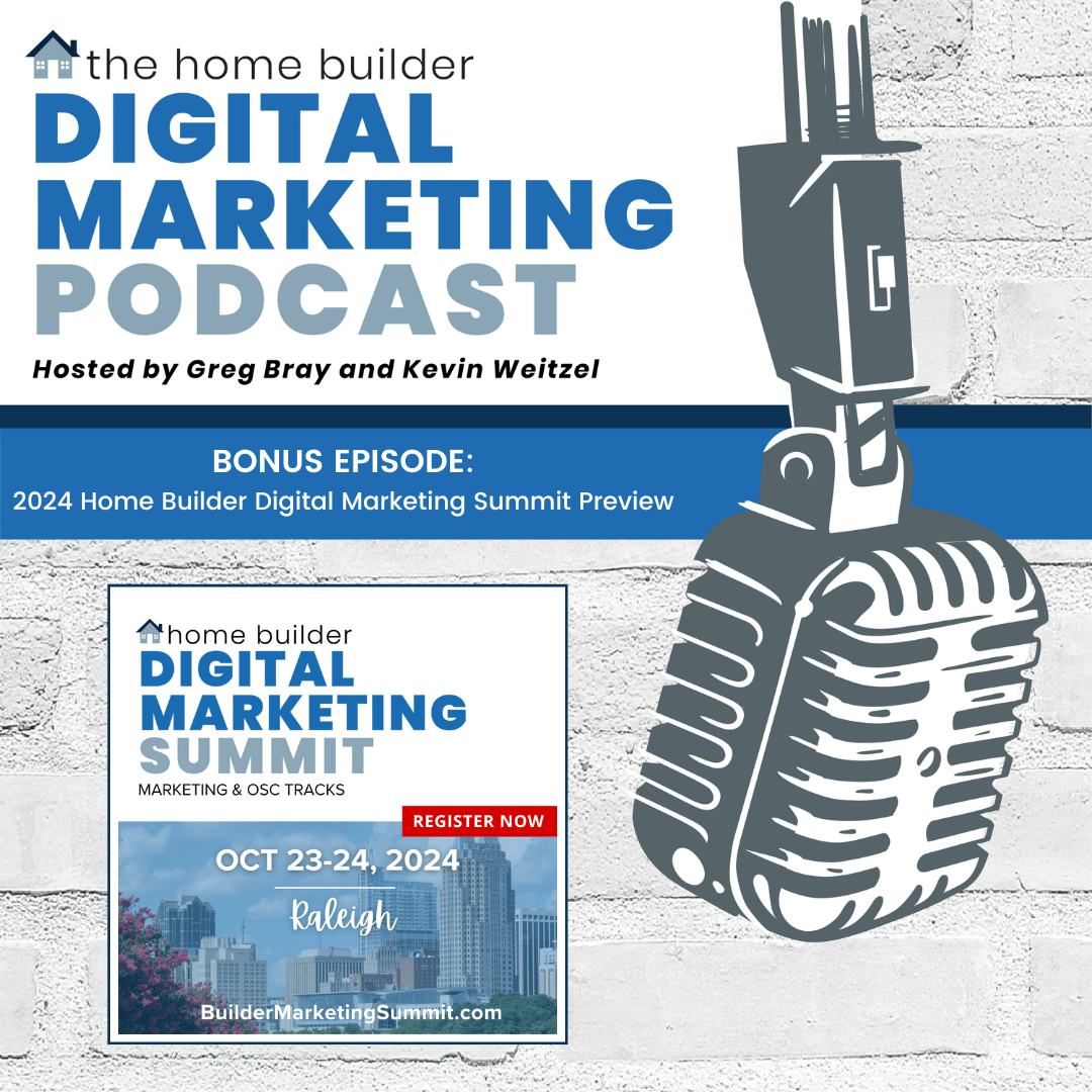 Greg Bray and Kevin Weitzel | The Home Builder Digital Marketing Podcast