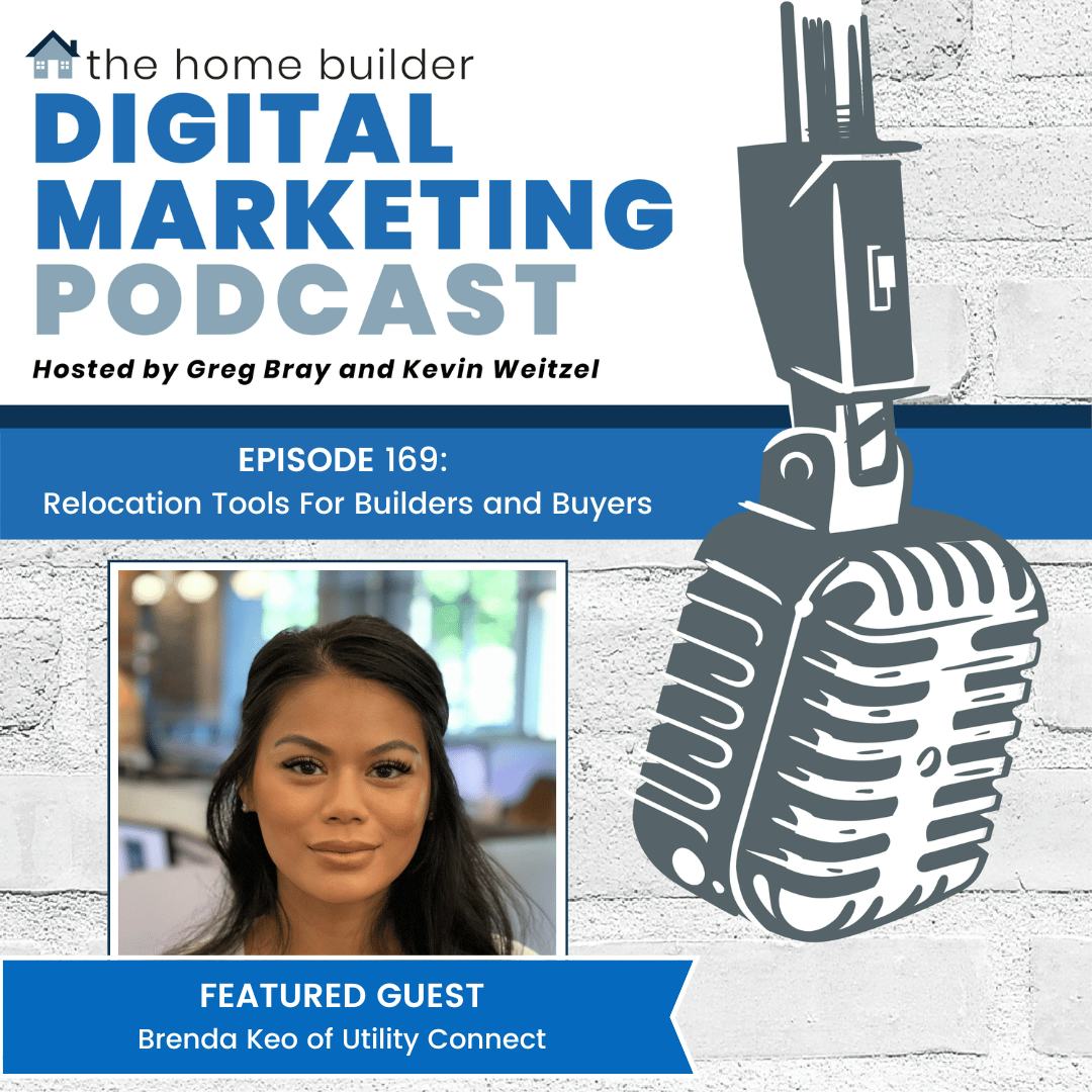Brenda Keo | The Home Builder Digital Marketing Podcast