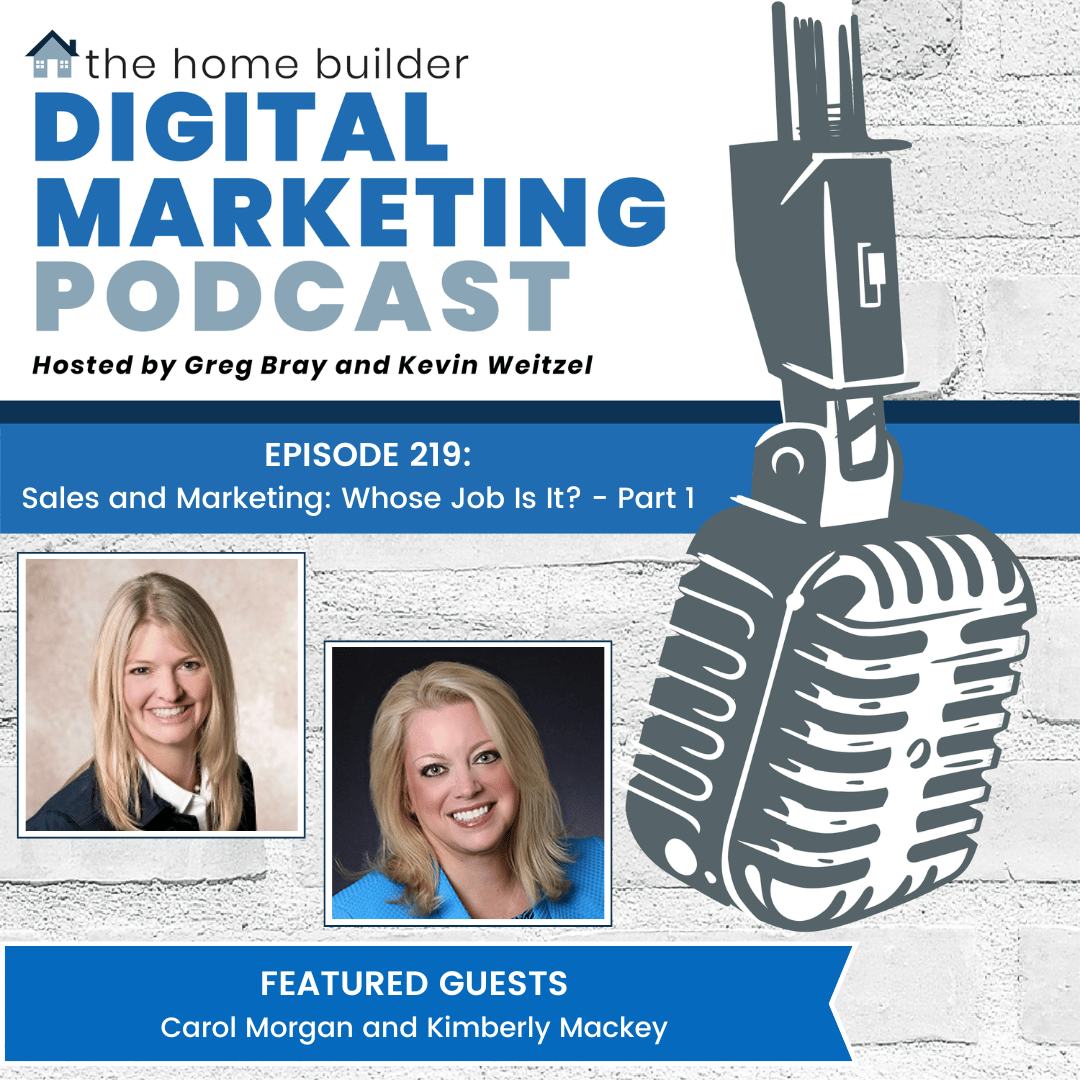 Carol Morgan and Kimberly Mackey | The Home Builder Digital Marketing Podcast