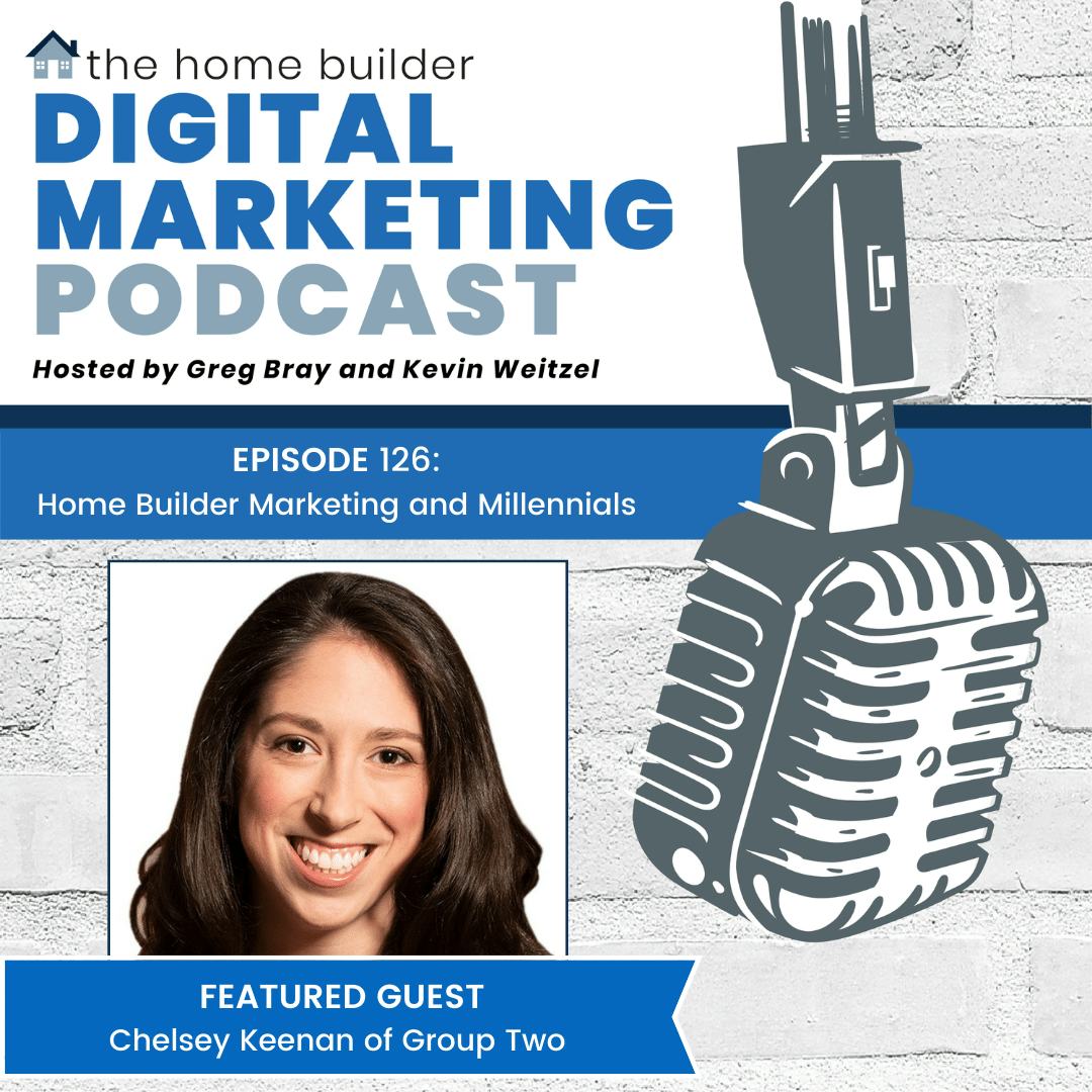Chelsey Keenan | The Home Builder Digital Marketing Podcast