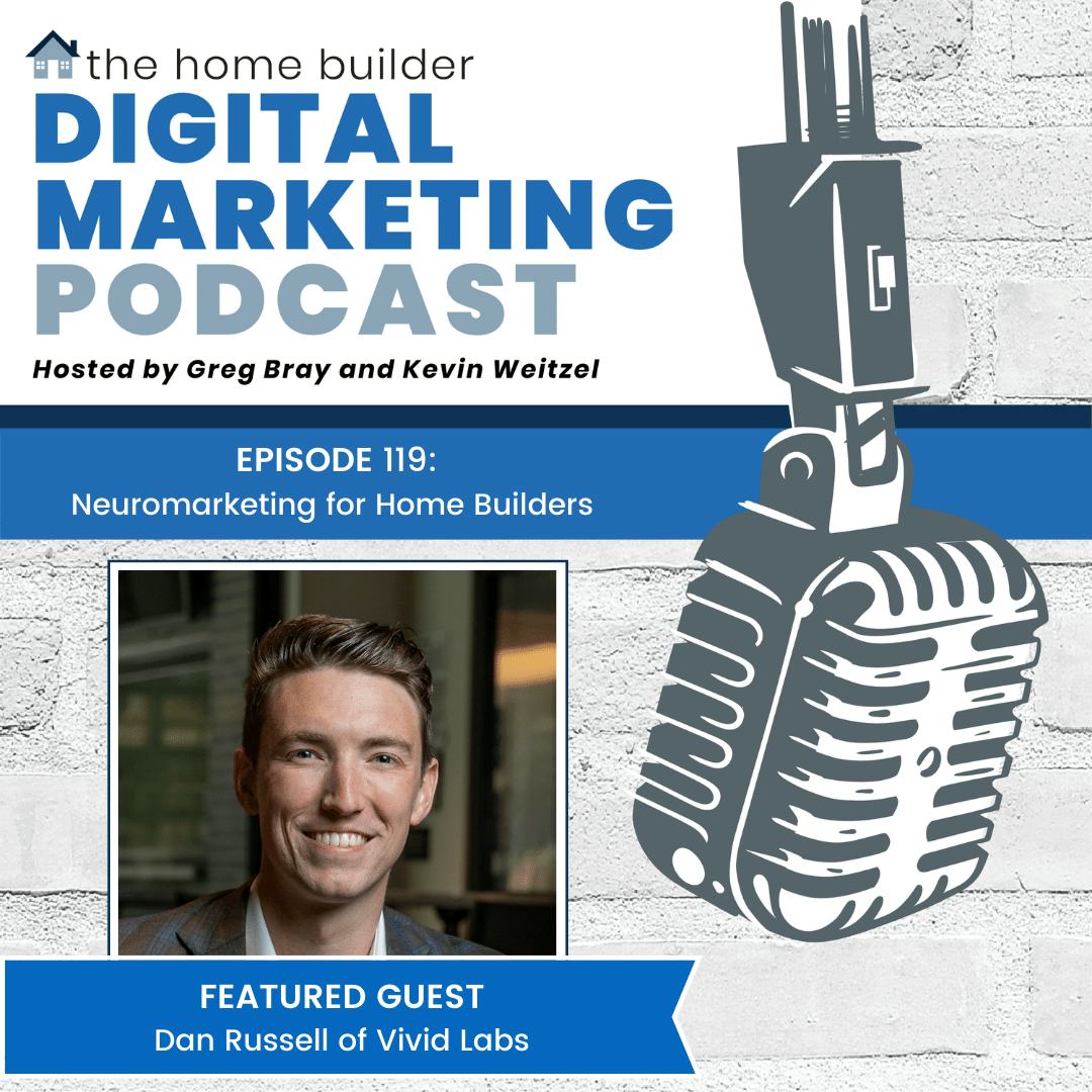 Dan Russell | The Home Builder Digital Marketing Podcast