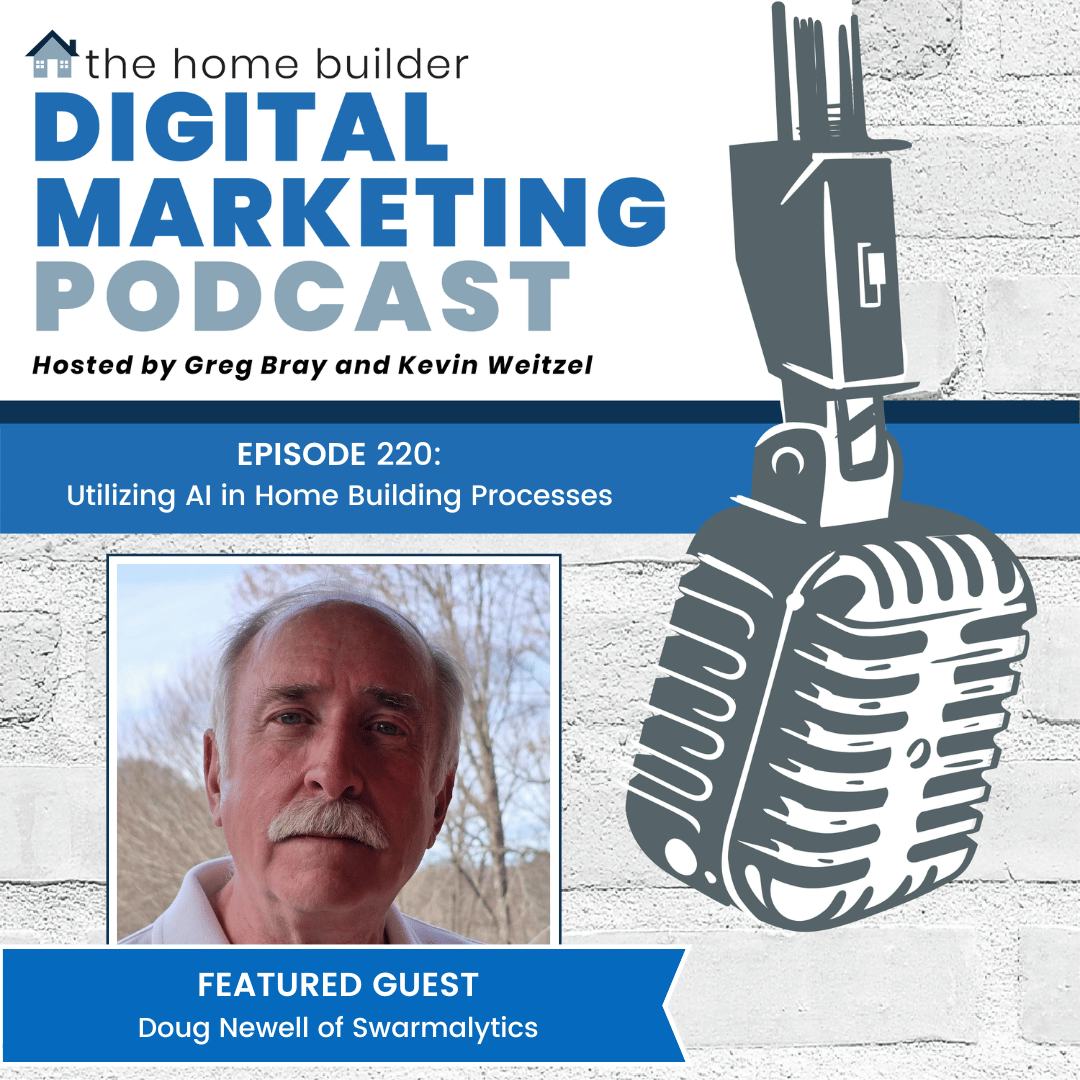Doug Newell | The Home Builder Digital Marketing Podcast