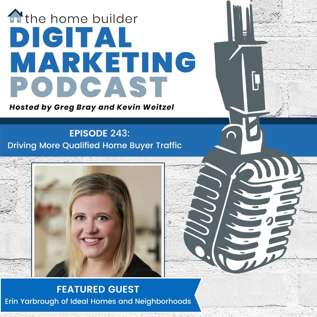 Erin Yarbrough | The Home Builder Digital Marketing Podcast