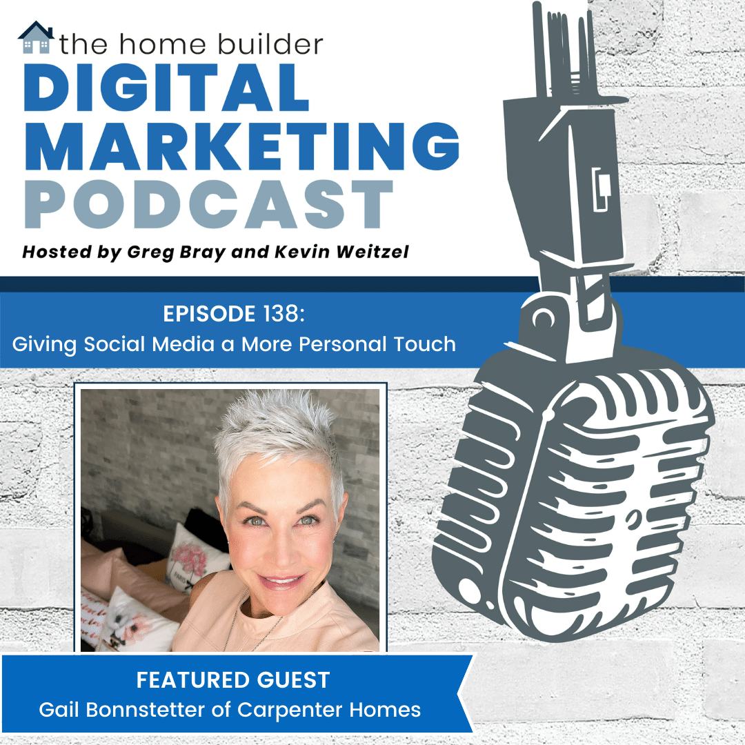 Gail Bonnstetter | The Home Builder Digital Marketing Podcast