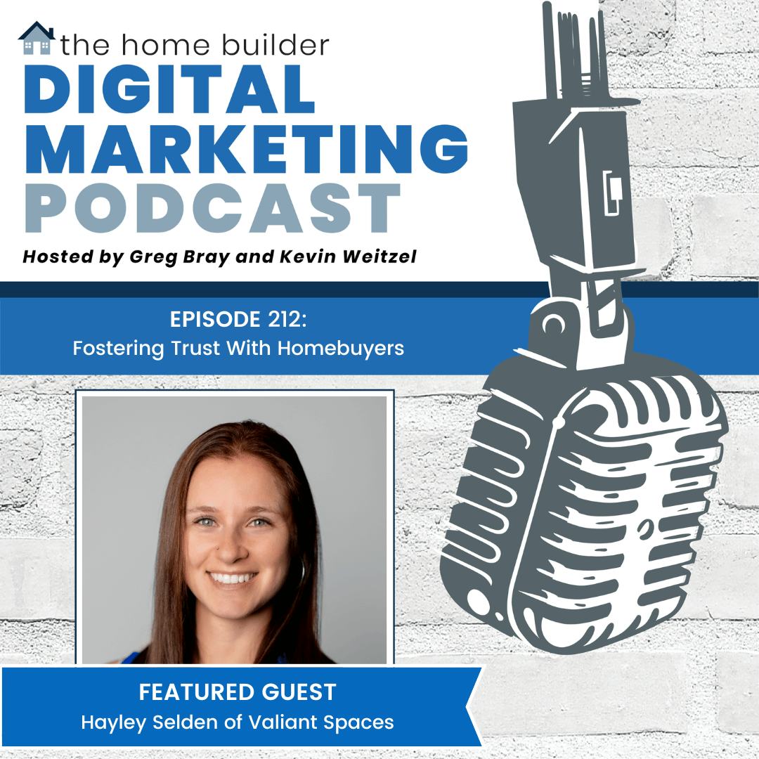 Hayley Selden | The Home Builder Digital Marketing Podcast