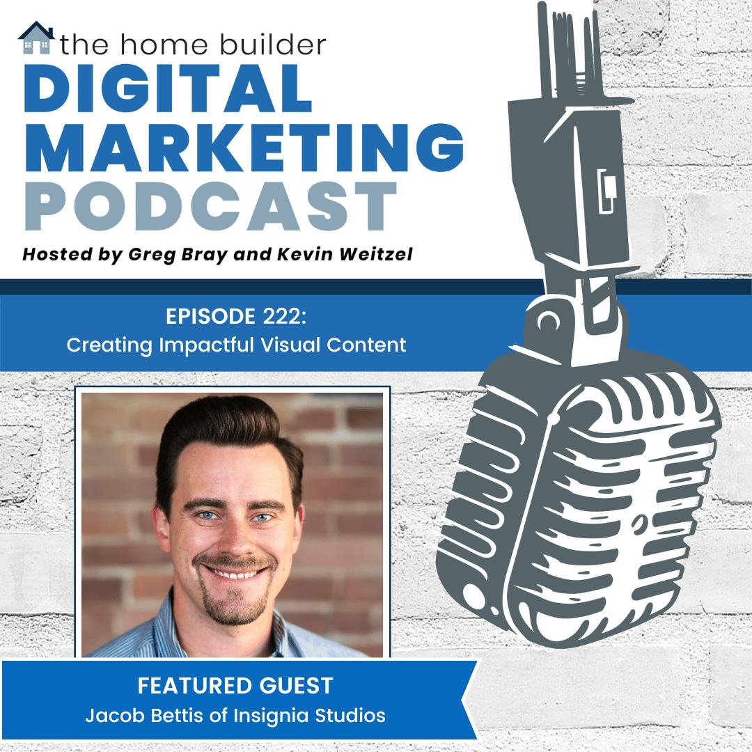 Jacob Bettis | The Home Builder Digital Marketing Podcast