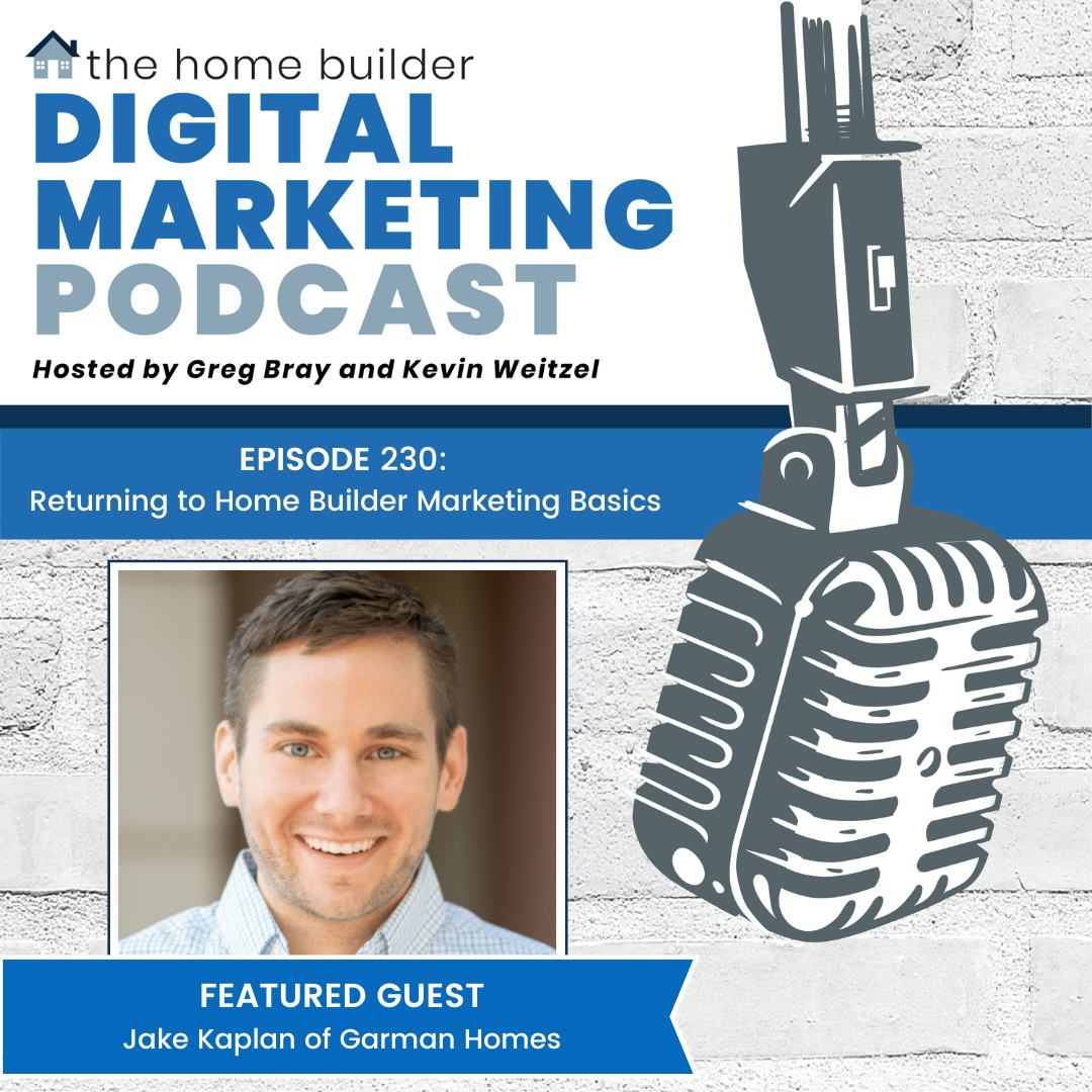 Jake Kaplan | The Home Builder Digital Marketing Podcast