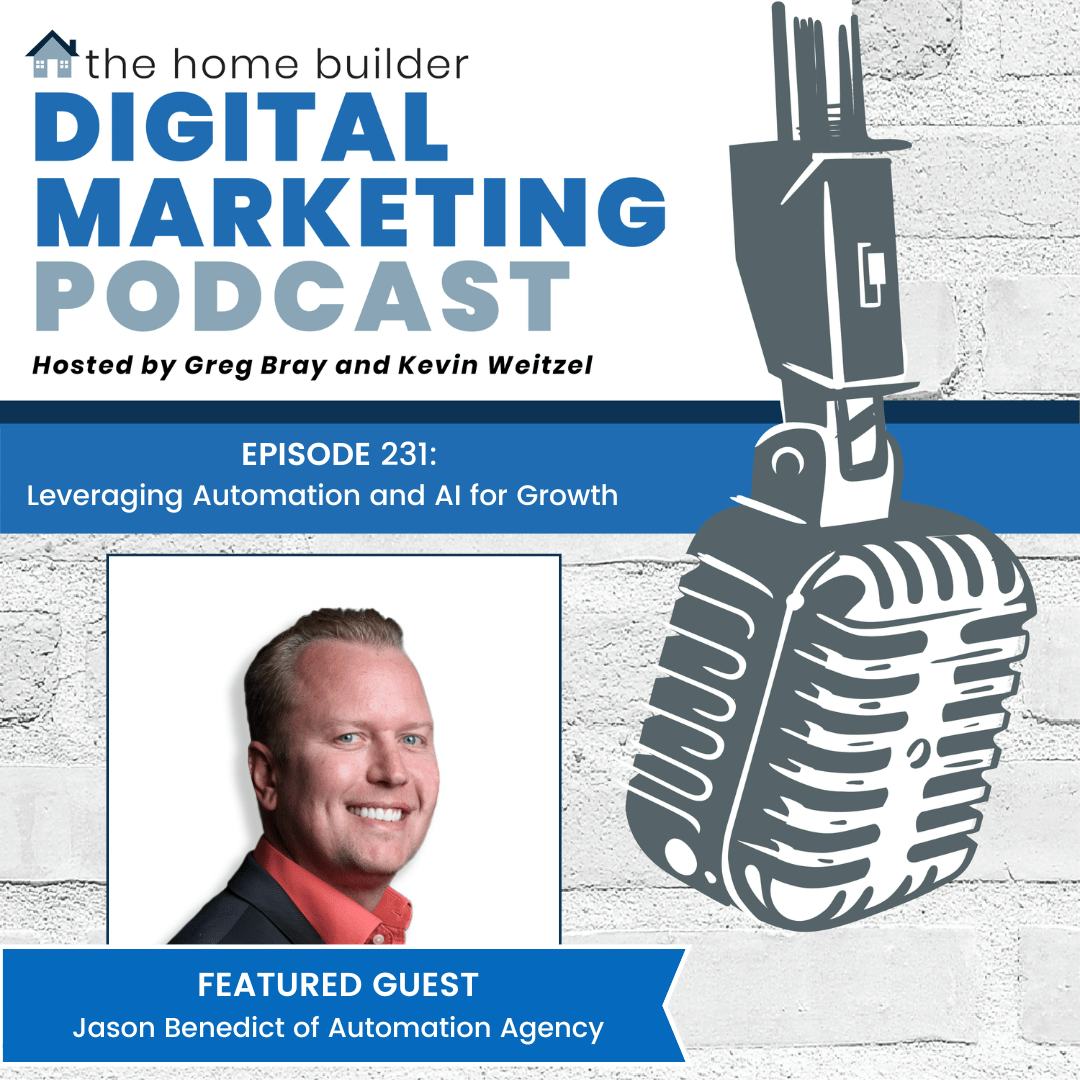 Jason Benedict | The Home Builder Digital Marketing Podcast