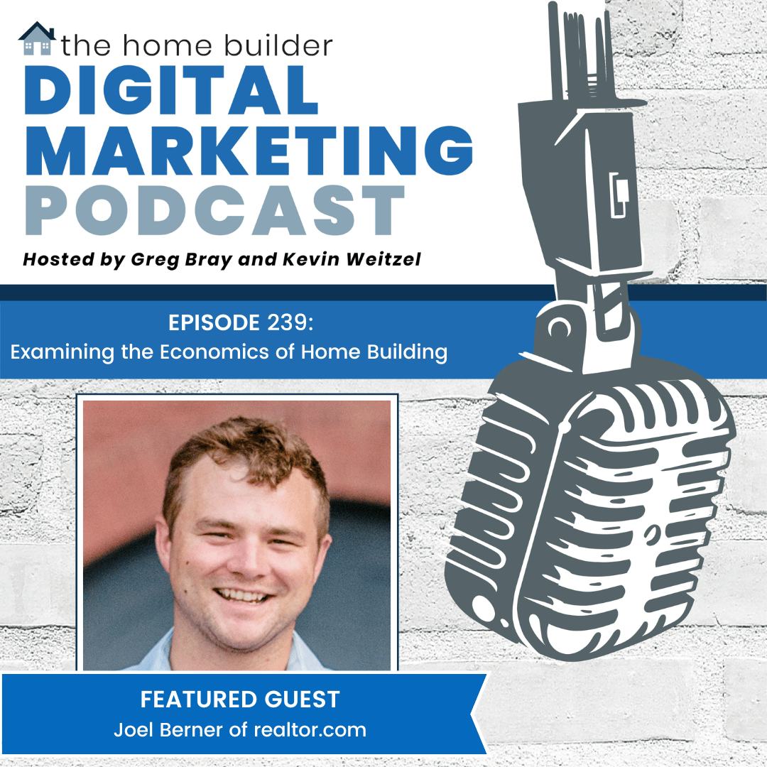 Joel Berner | The Home Builder Digital Marketing Podcast