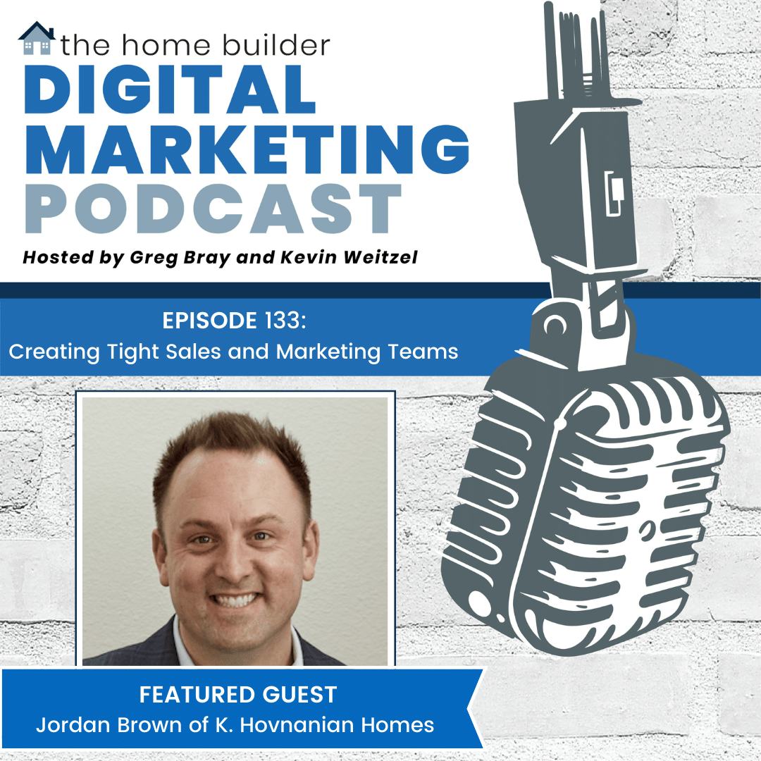 Jordan Brown | The Home Builder Digital Marketing Podcast