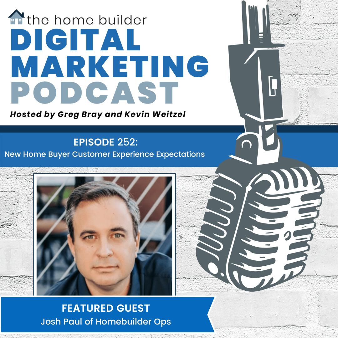 Josh Paul | The Home Builder Digital Marketing Podcast