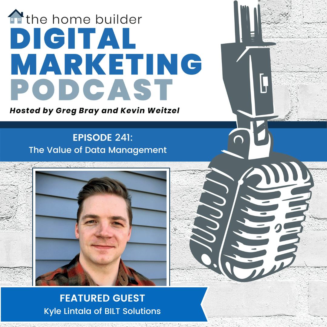 Kyle Lintala | The Home Builder Digital Marketing Podcast