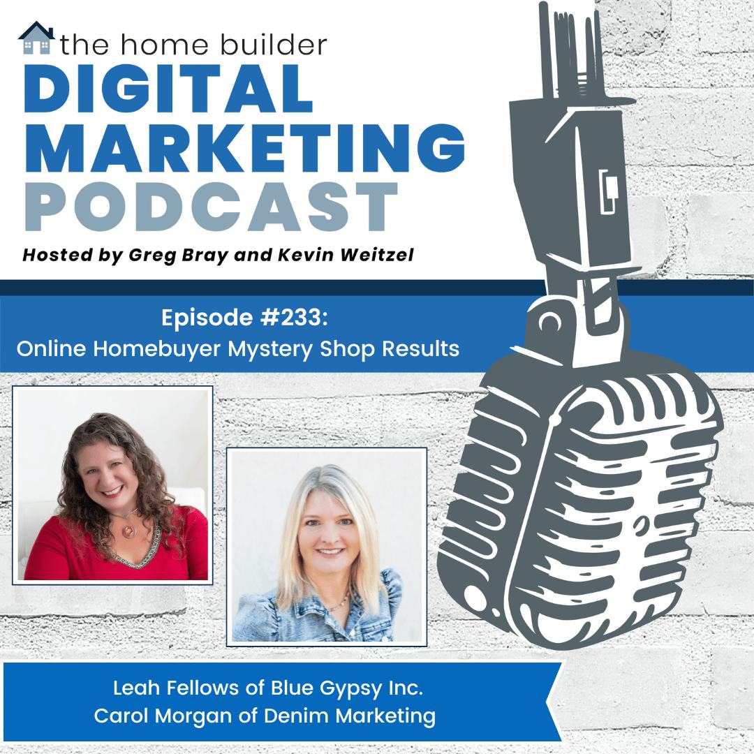 Leah Fellows and Carol Morgan | The Home Builder Digital Marketing Podcast