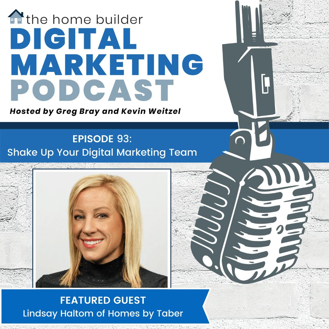 Lindsay Haltom | The Home Builder Digital Marketing Podcast