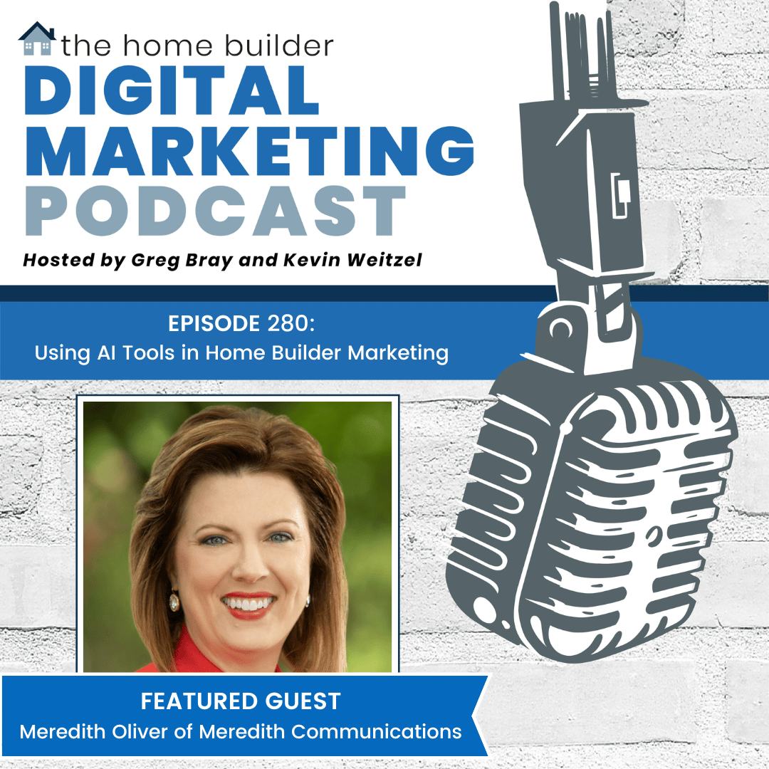 Meredith Oliver | The Home Builder Digital Marketing Podcast