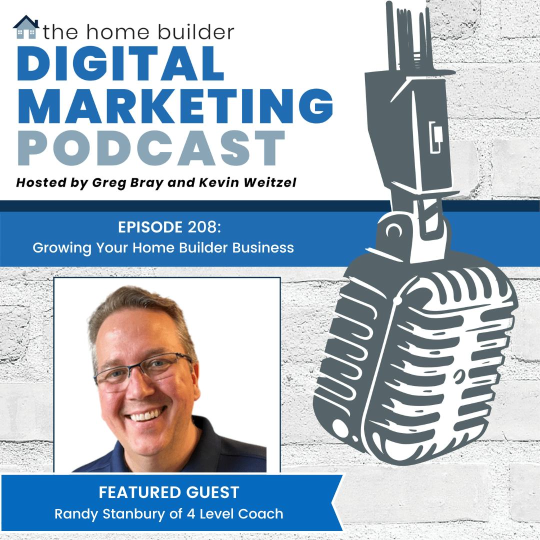 Randy Stanbury | The Home Builder Digital Marketing Podcast