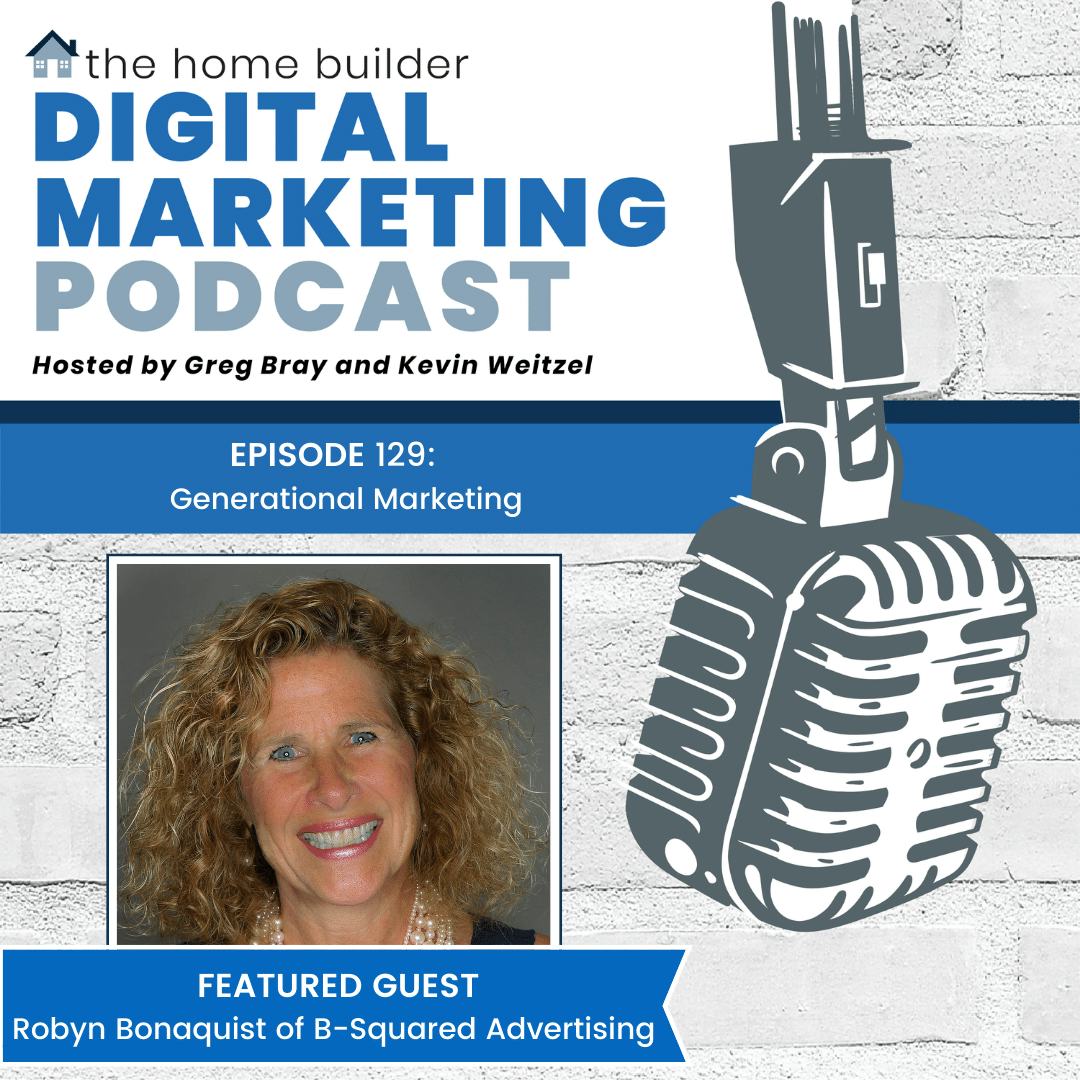 Robyn Bonaquist | The Home Builder Digital Marketing Podcast