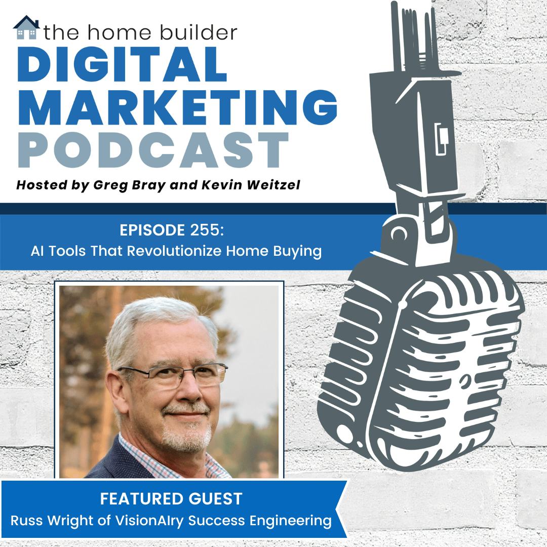 Russ Wright | The Home Builder Digital Marketing Podcast