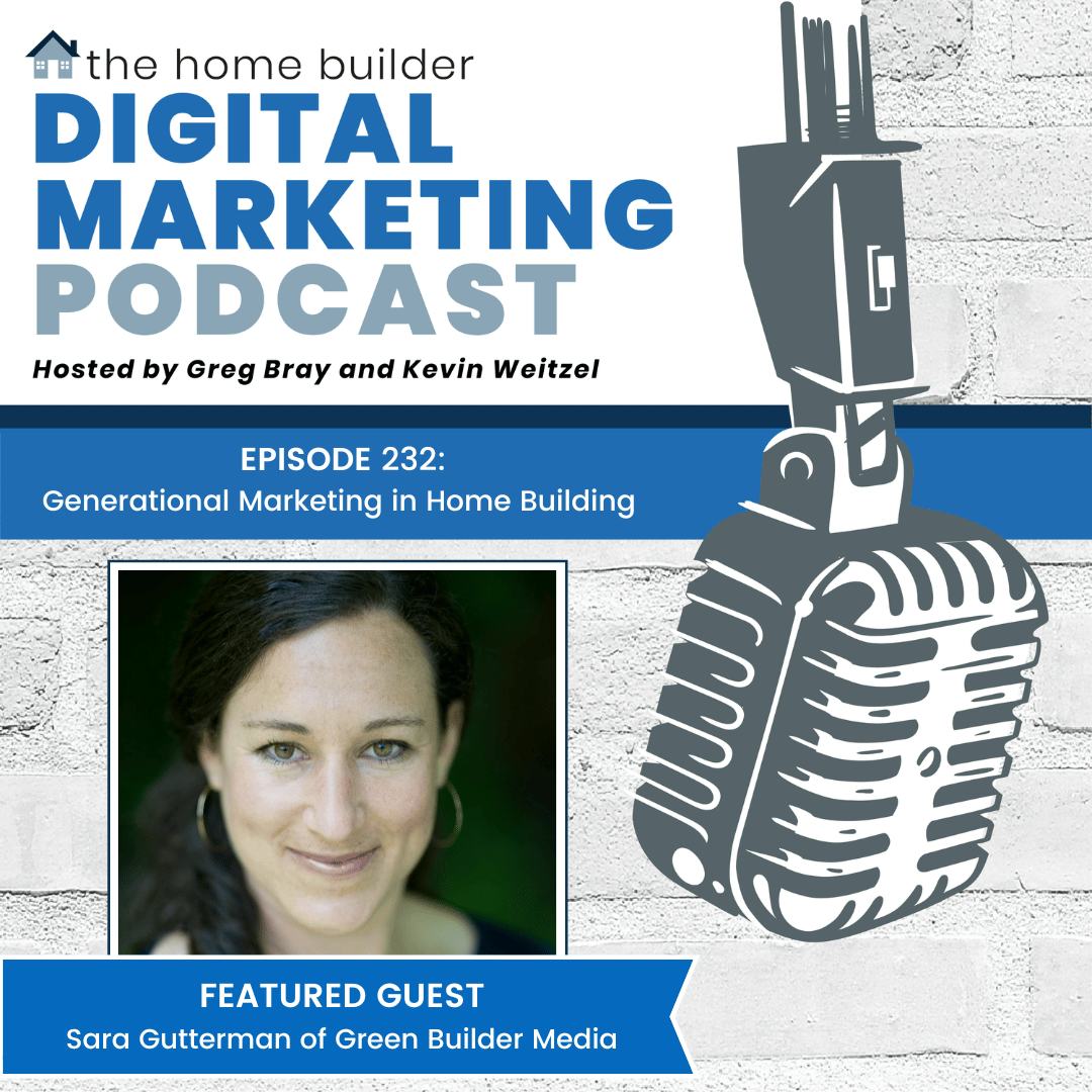 Sara Gutterman | The Home Builder Digital Marketing Podcast