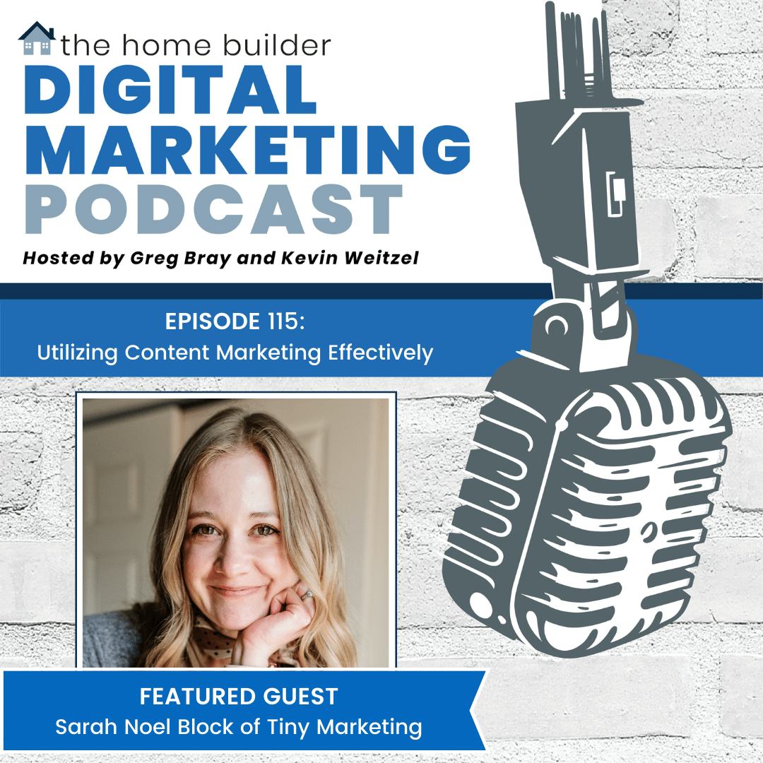 Sarah Noel Block | The Home Builder Digital Marketing Podcast