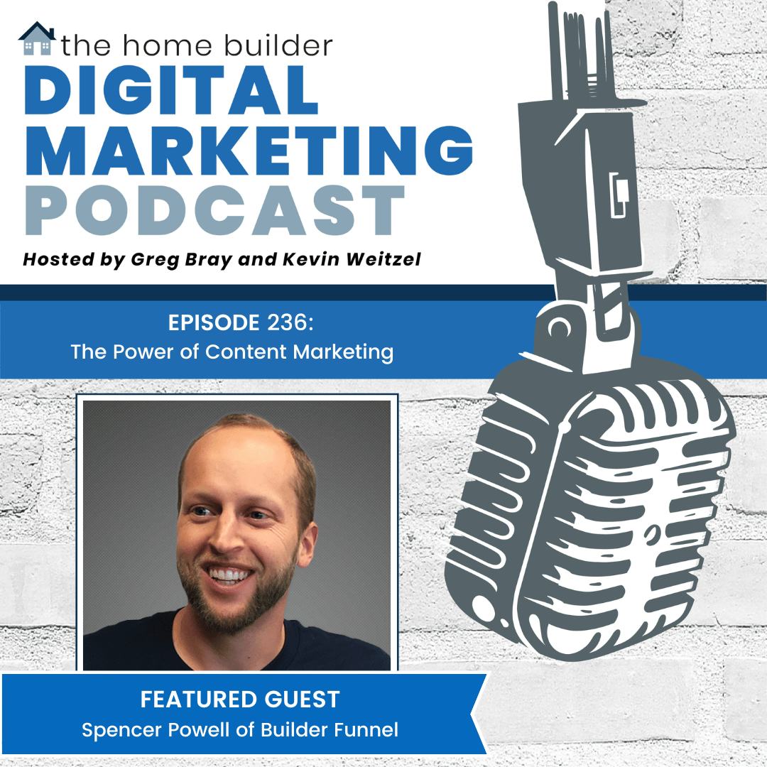 Spencer Powell | The Home Builder Digital Marketing Podcast