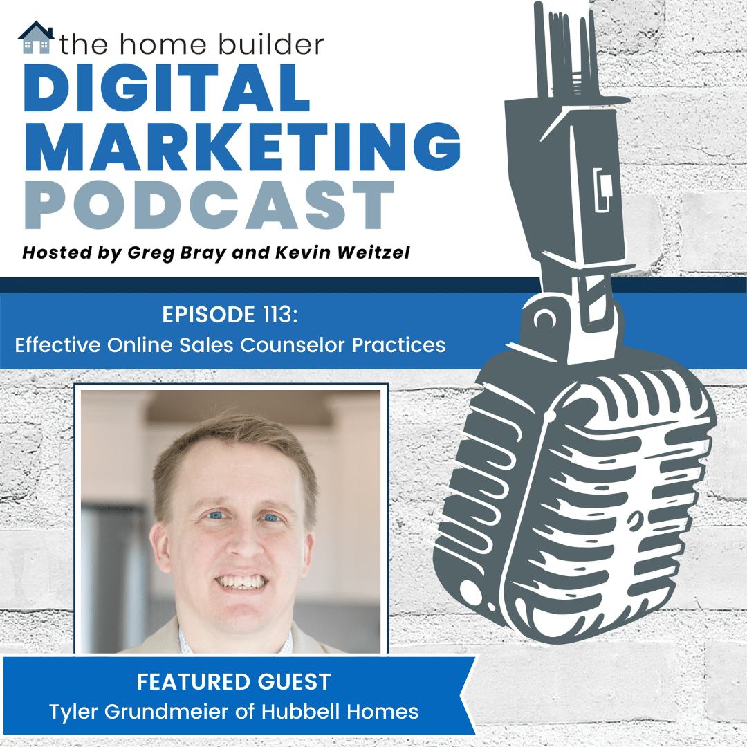 Tyler Grundmeier | The Home Builder Digital Marketing Podcast