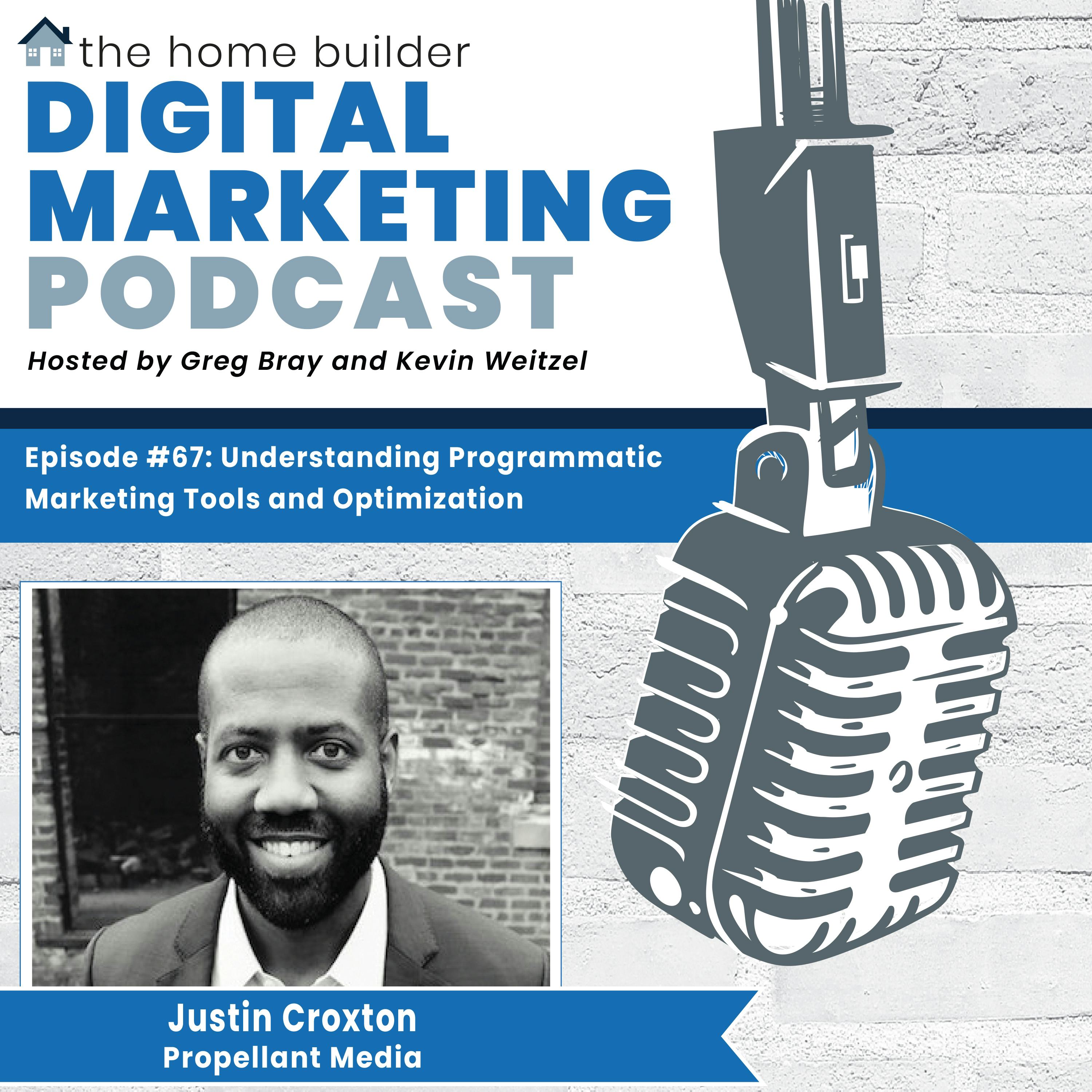 Justin Croxton - Home Builder Digital Marketing Podcast
