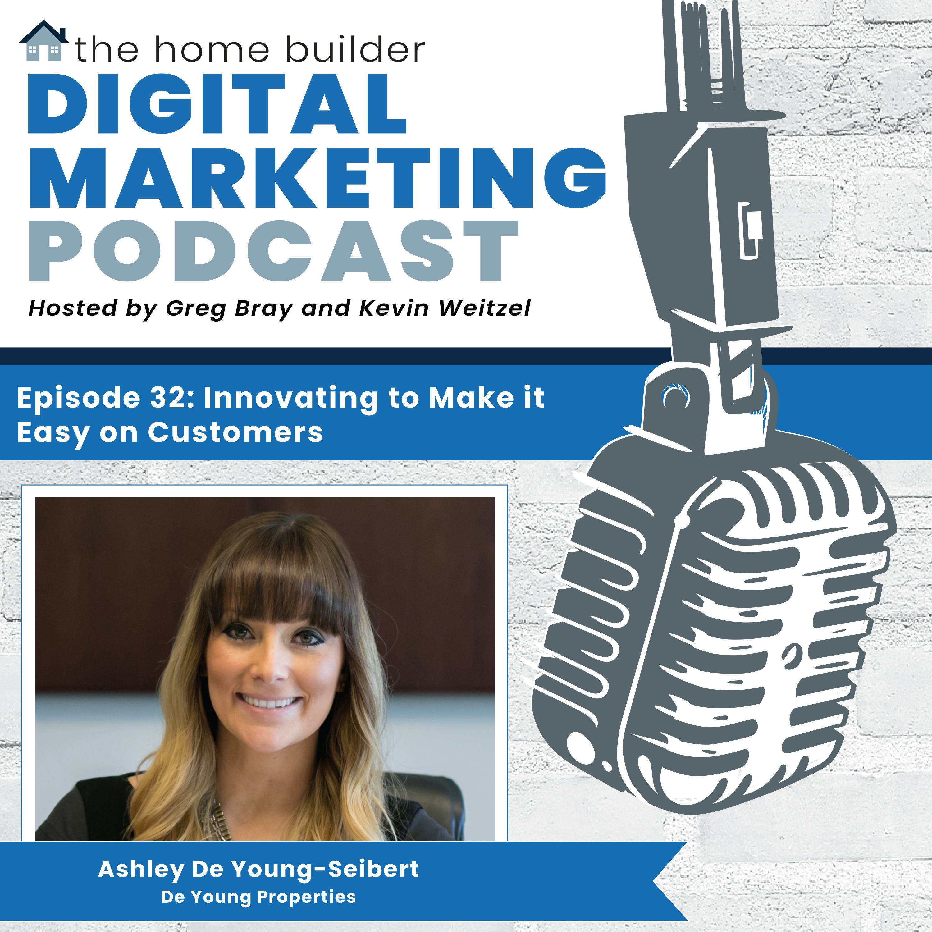 Ashley De Young-Seibert | Home Builder Digital Marketing Podcast