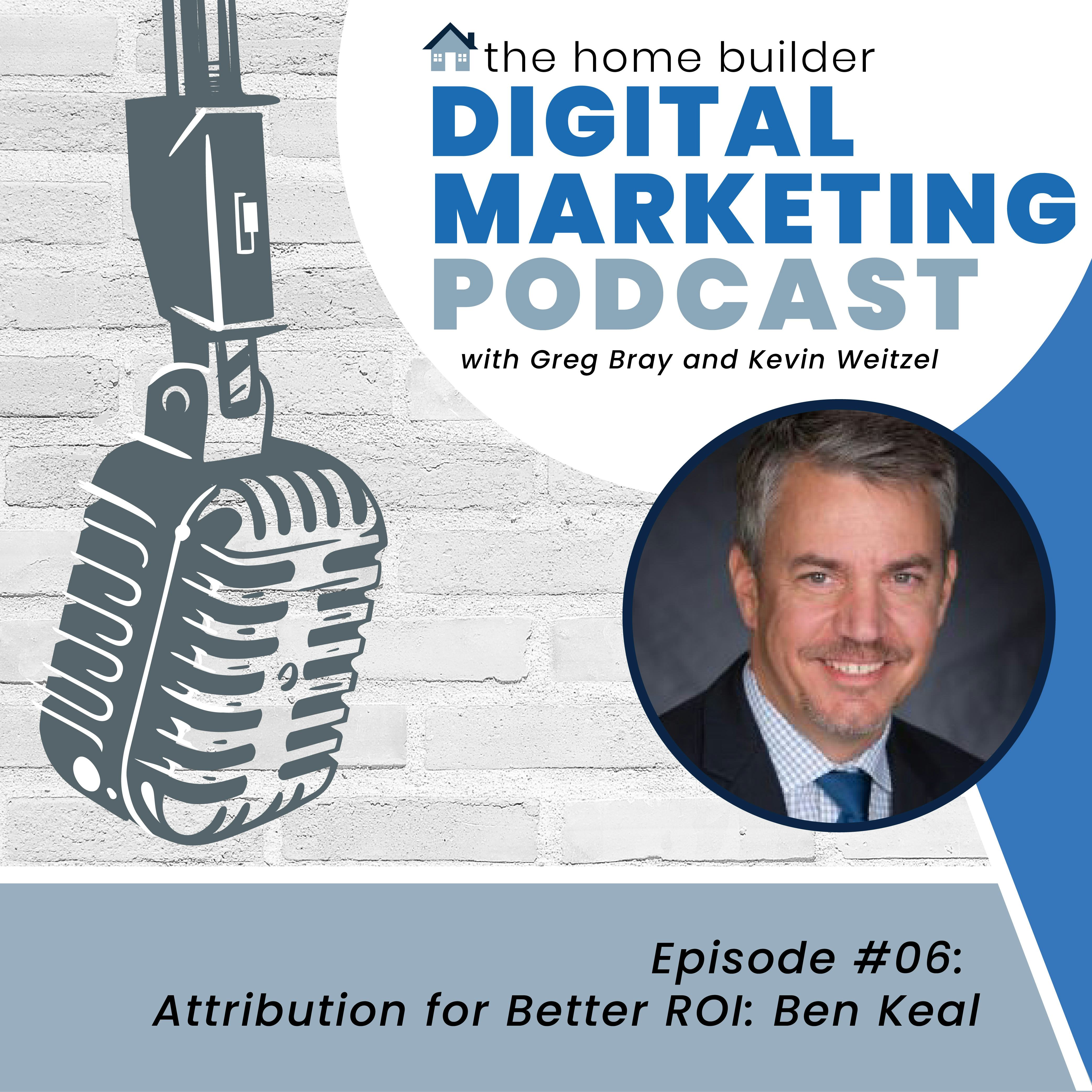 Attribution for a Better ROI with Ben Keal
