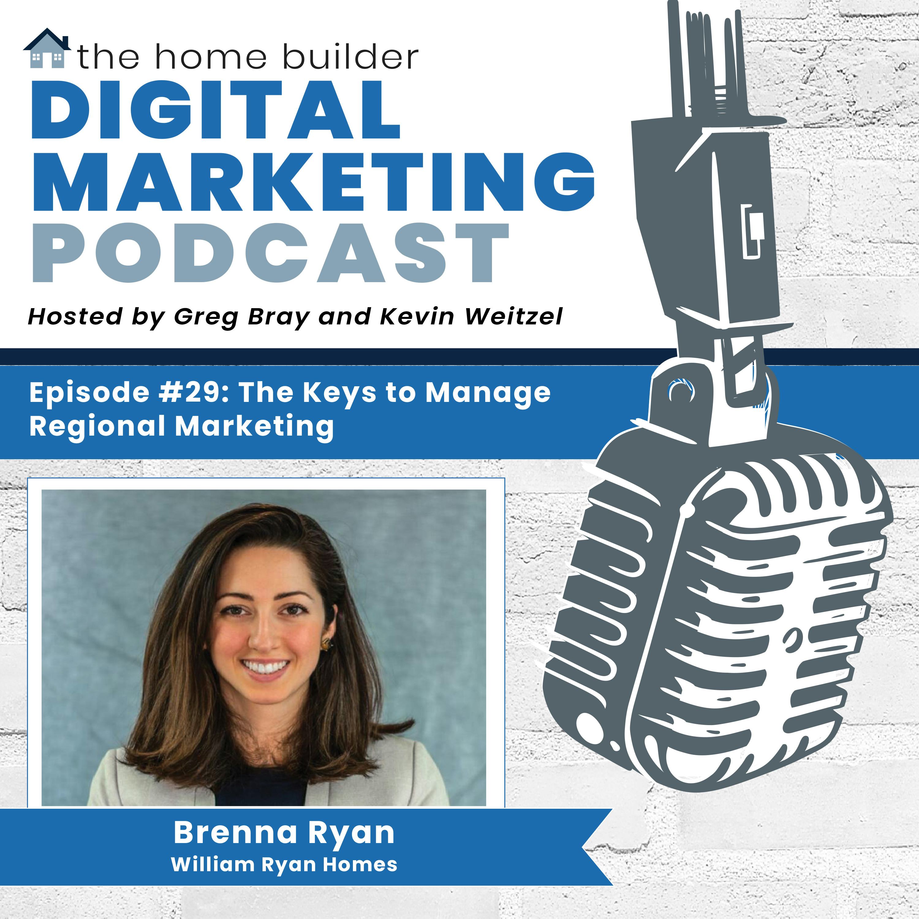 Brenna Ryan | Home Builder Digital Marketing Podcast