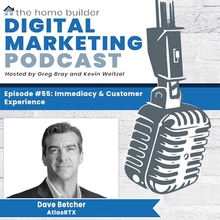 Immediacy & Customer Experience - Dave Betcher