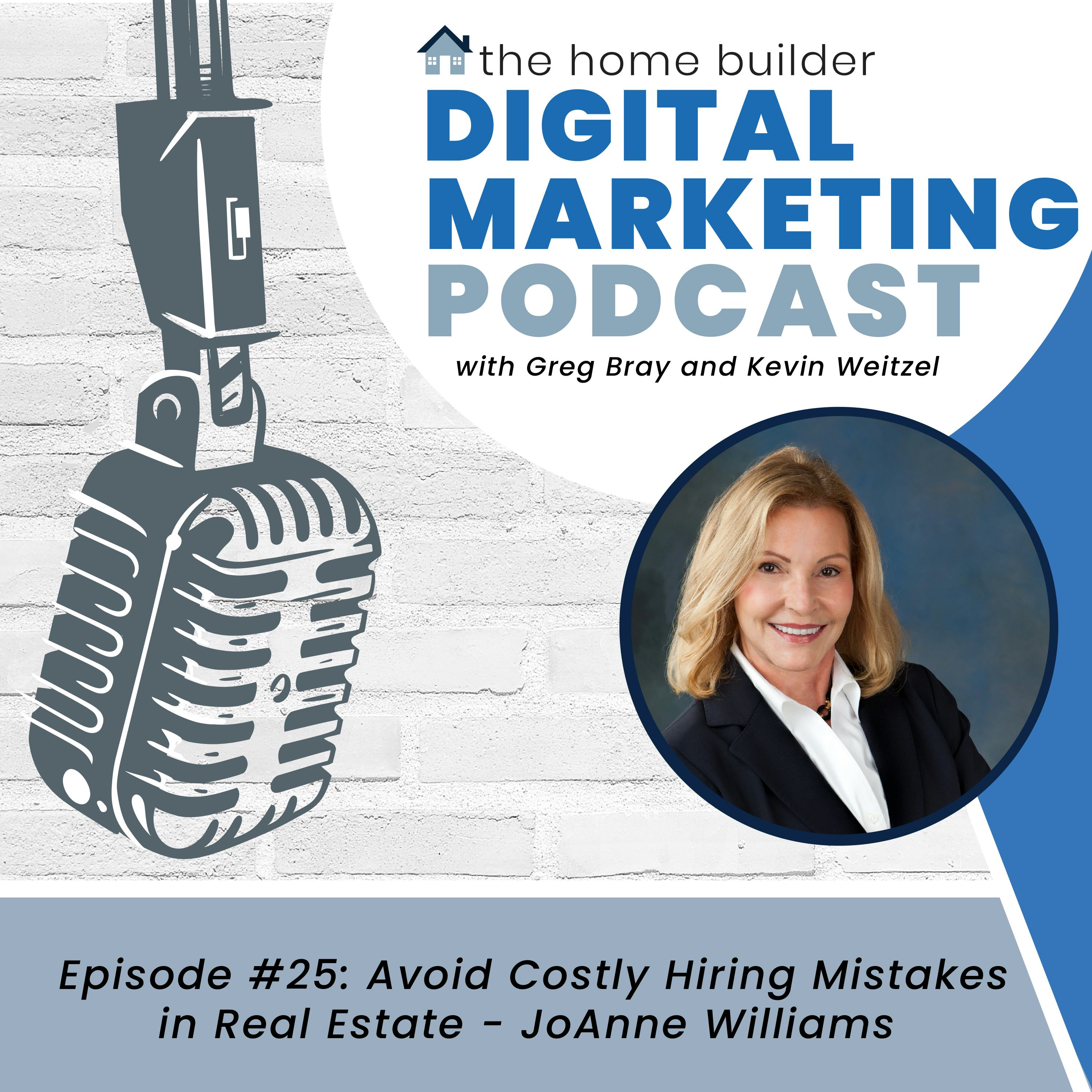JoAnne Williams | Home Builder Digital Marketing Podcast