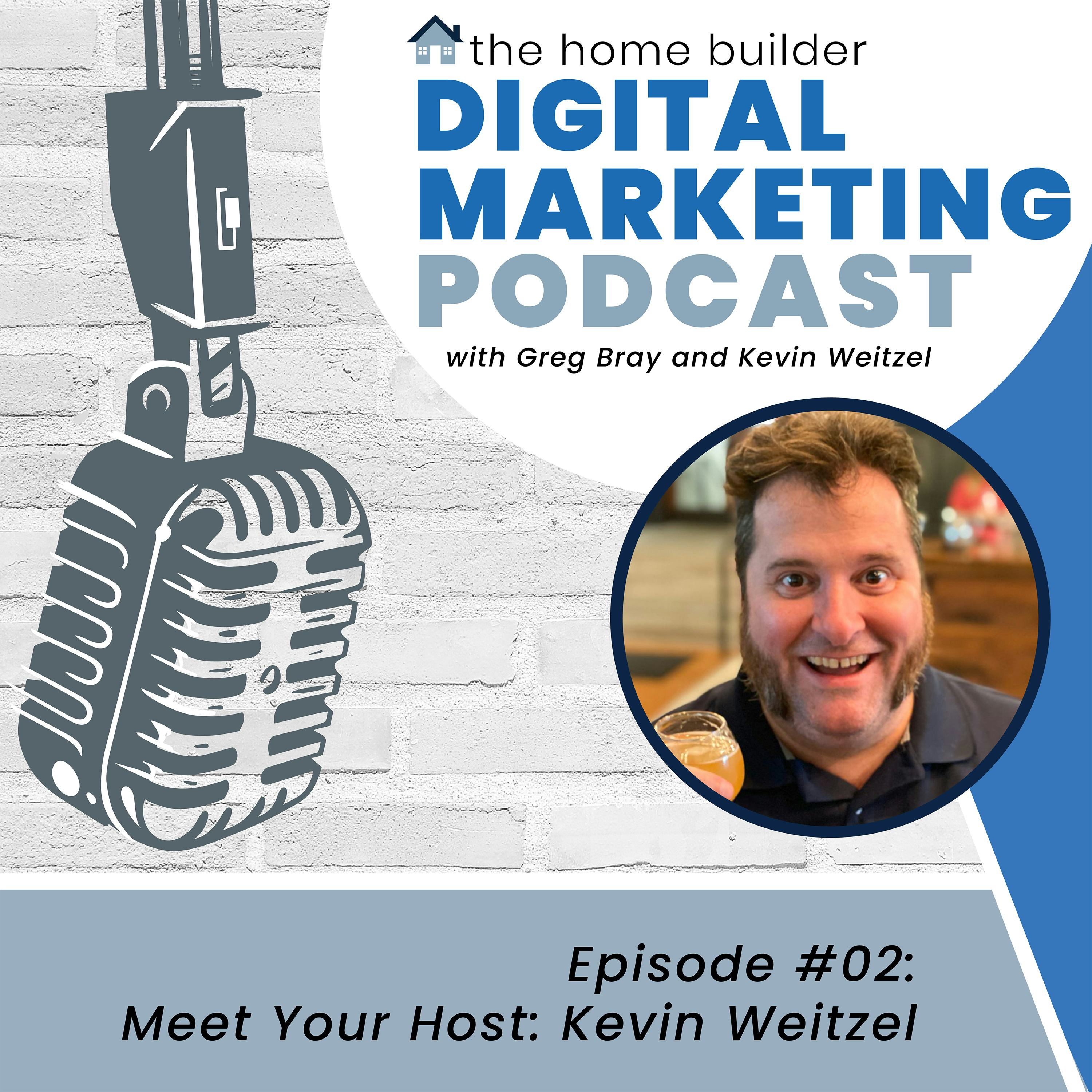 Meet Your Host: Kevin Weitzel