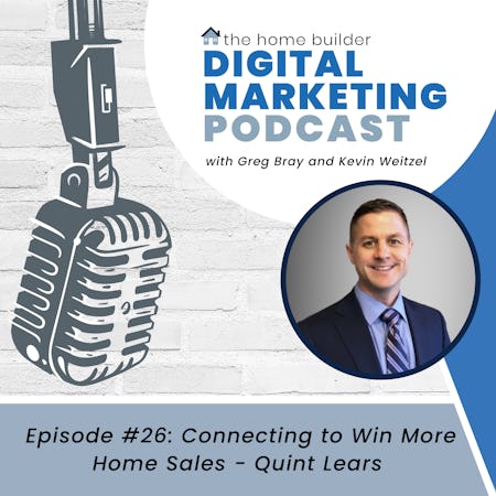 Connecting to Win More Home Sales - Quint Lears