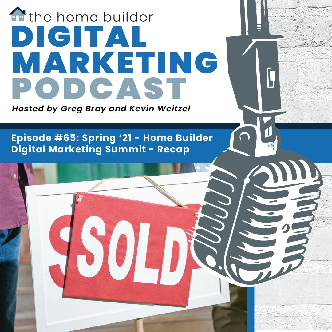 Summit Recap | Home Builder Digital Marketing Podcast