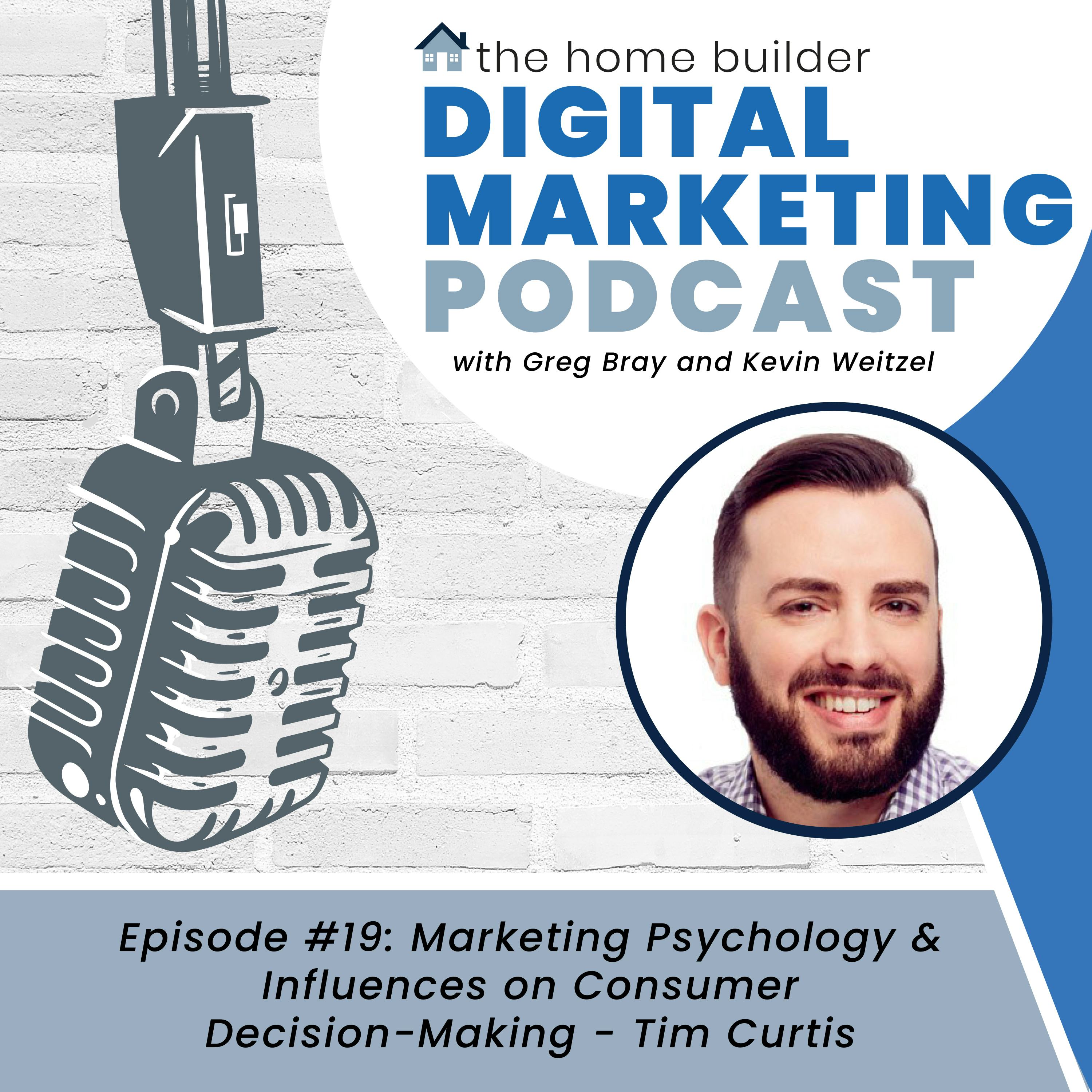Tim Curtis | Home Builder Digital Marketing Podcast